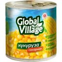 Кукуруза Global Village сахарная 340г