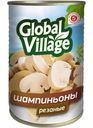 Грибы Global Village Шампиньоны резаные натуральные стерилизованные 280г