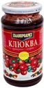 Протертая клюква Главпродукт с сахаром 550 г