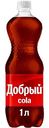 Напиток Добрый Кола, 1 л