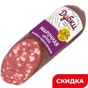 Колбаса ДУБКИ Марочная, 0,3 кг 