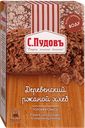 Смесь хлебная С. ПУДОВЪ, Французский, Русский, Деревенский хлеб, 500г