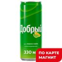 ДОБРЫЙ Напиток б/а сил/газ лимон/лайм 0,33л ж/б(Мултон):12