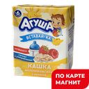 АГУША Вставай-ка Каша мол овсян мал с6мес200мл т/пак(ВБД):10
