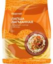 Лапша Выручай Лагманная высшего сорта 250г