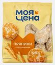 Пряники Моя цена 400г