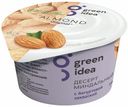 Десерт йогуртовый Green Idea миндальный с йогуртовой закваской 140 г