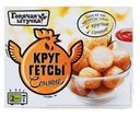 Кругетсы Горячая штучка Сочные 250г