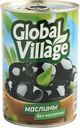 Маслины Global Village без косточки 425г